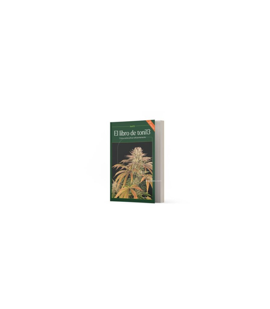 EL LIBRO DE TONI13 CÓMO AUTOCULTIVAR EFICIENTEMENTE