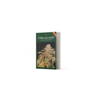 EL LIBRO DE TONI13 CÓMO AUTOCULTIVAR EFICIENTEMENTE